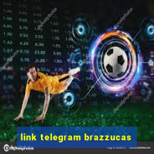 link telegram brazzucas